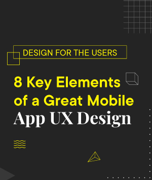 8 key elements of a great mobile app ux design